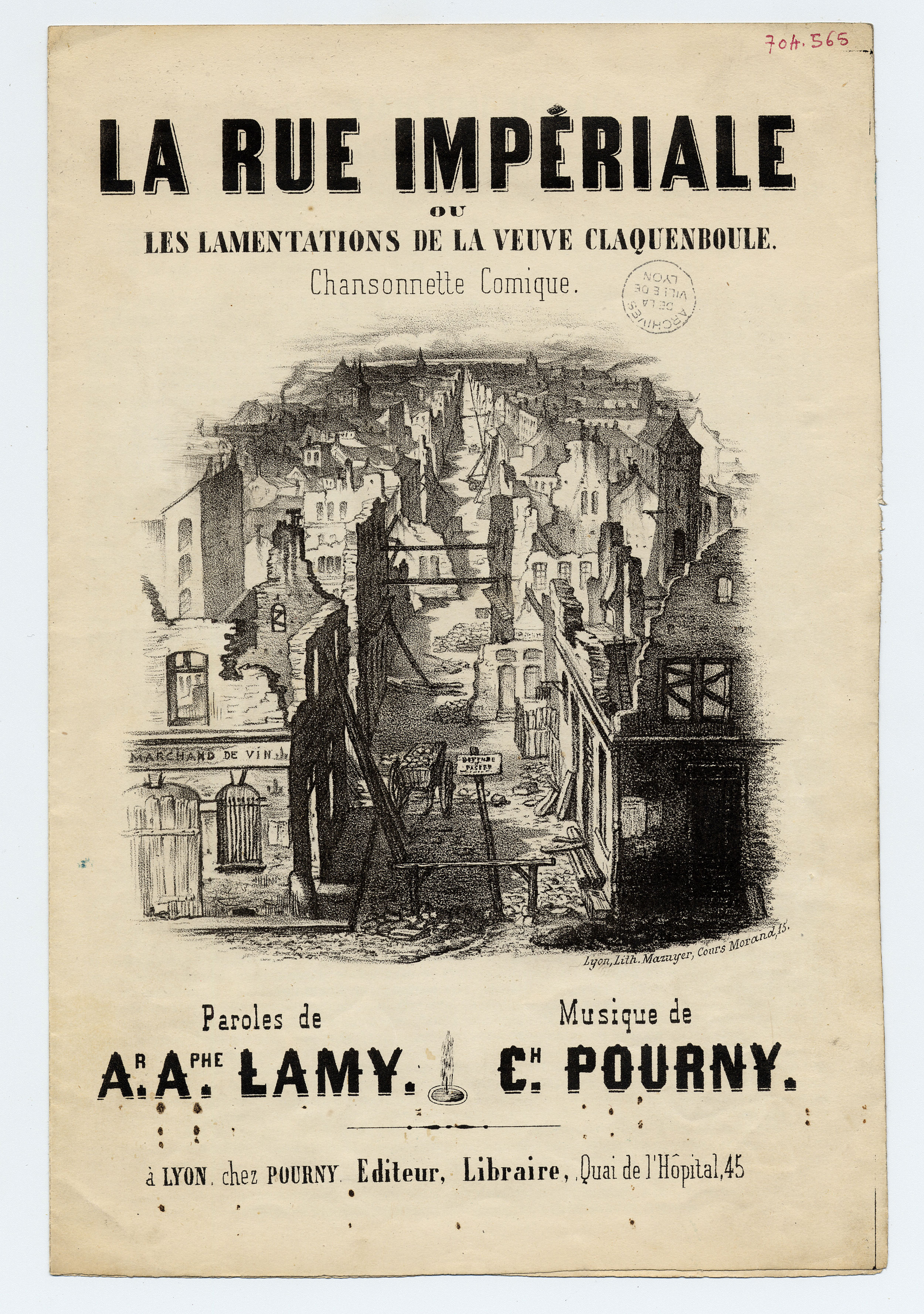  Paroles de la chanson « La rue impériale ou les lamentations de la veuve Claquenboule », chansonnette comique de A. Lamy et C. Pourny - 1C/704_565