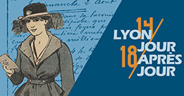 Affiche de l'exposition "Lyon 14-18 : Jour après jour"