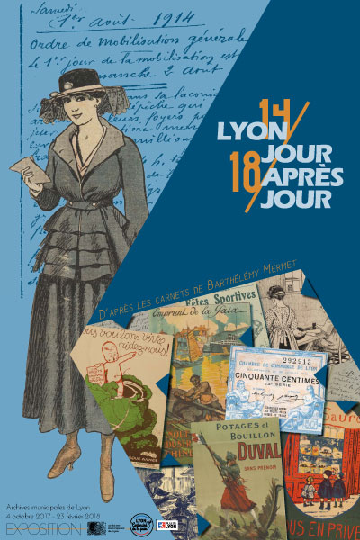 Affiche de l'exposition "14/18 - Lyon, jour après jour"