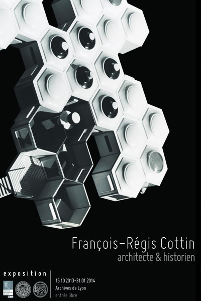 Affiche de l'exposition "François-Régis Cottin, architecte et historien"