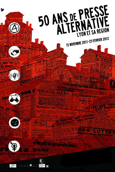 Affiche de l'exposition "50 ans de presse alternative à Lyon et dans le Rhône"