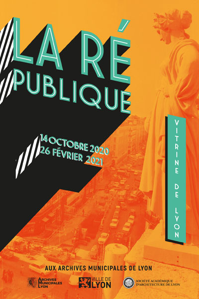 Affiche de l'exposition "La REpublique, vitrine de Lyon"