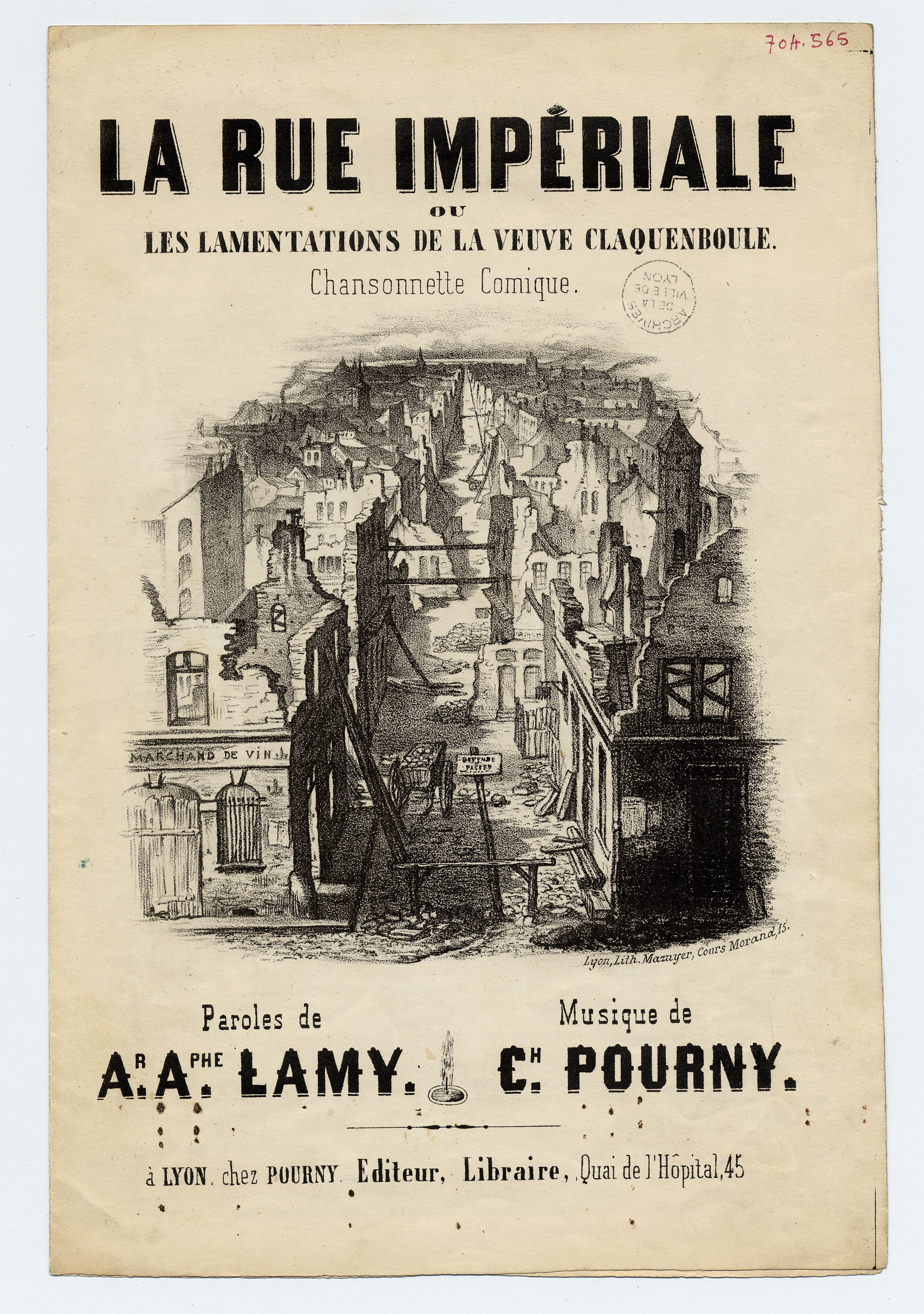 Paroles de la chanson « La rue impériale ou les lamentations de la veuve Claquenboule », chansonnette comique de A. Lamy et C. Pourny - 1C/704_565