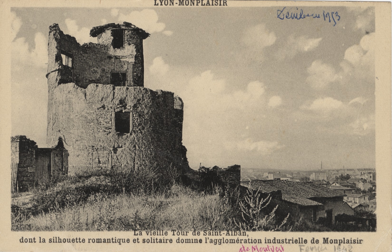 Lyon-Monplaisir - La vieille Tour de Saint-Alban, détruite, située vers l'actuelle rue Saint-Alban : carte postale NB (vers 1910, cote : 4FI/320)