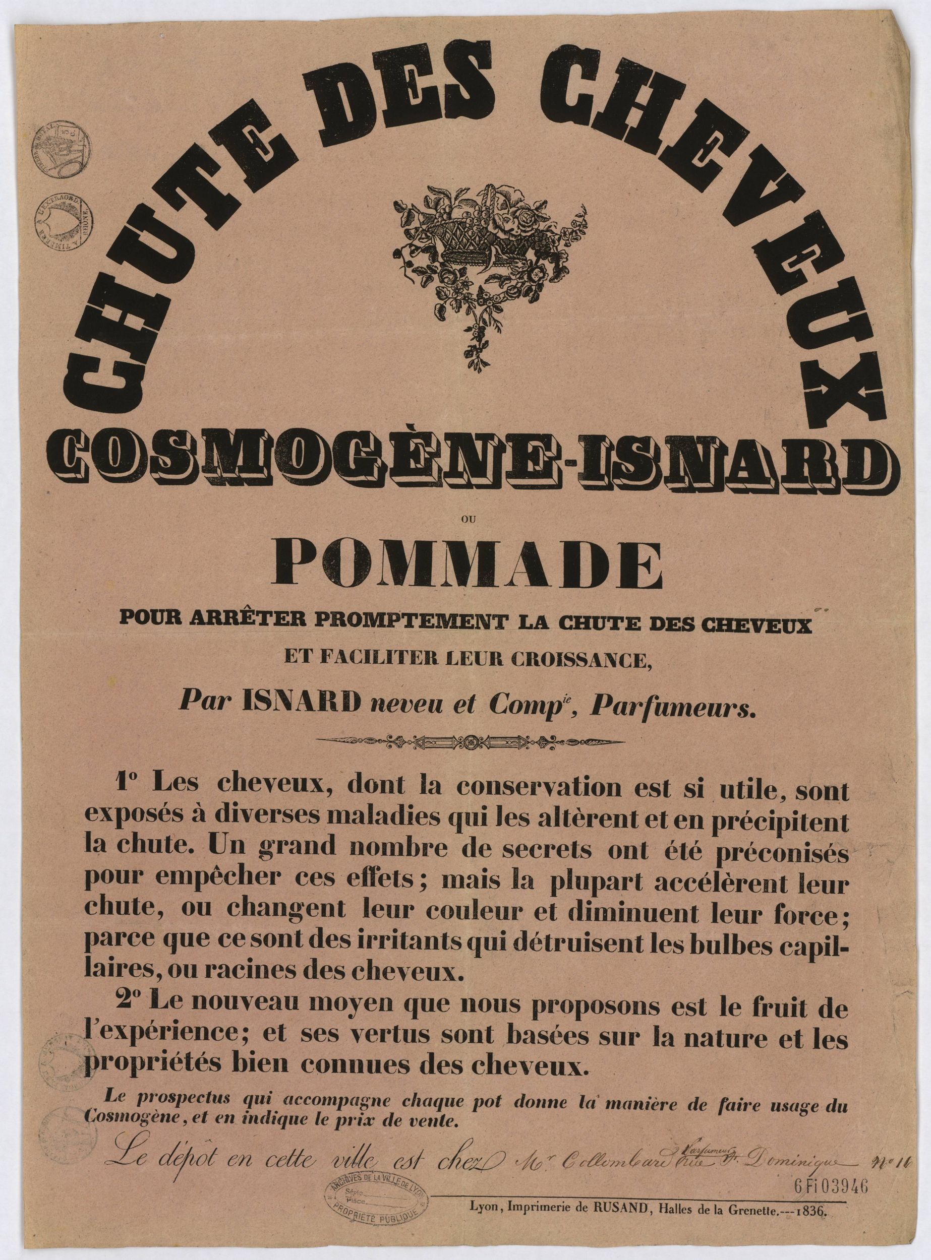 Chute des cheveux - Cosmogène Isnard, pommade pour arrêter promptement la chute des cheveux : affiche publicitaire NB (1836, cote : 6FI/3946)