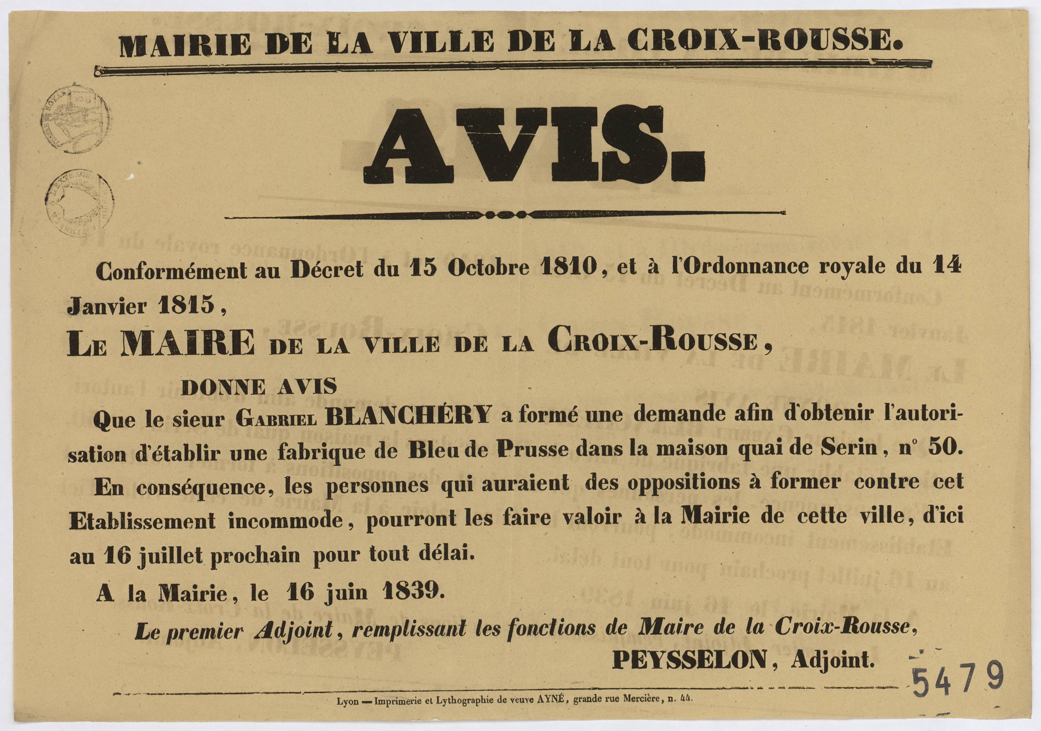 Avis de la mairie de la ville de la Croix-Rousse concernant la demande d'autorisation d'établir une fabrique de bleu de Prusse quai Serin : affiche administrative (16/06/1839, cote : 936W5479)n