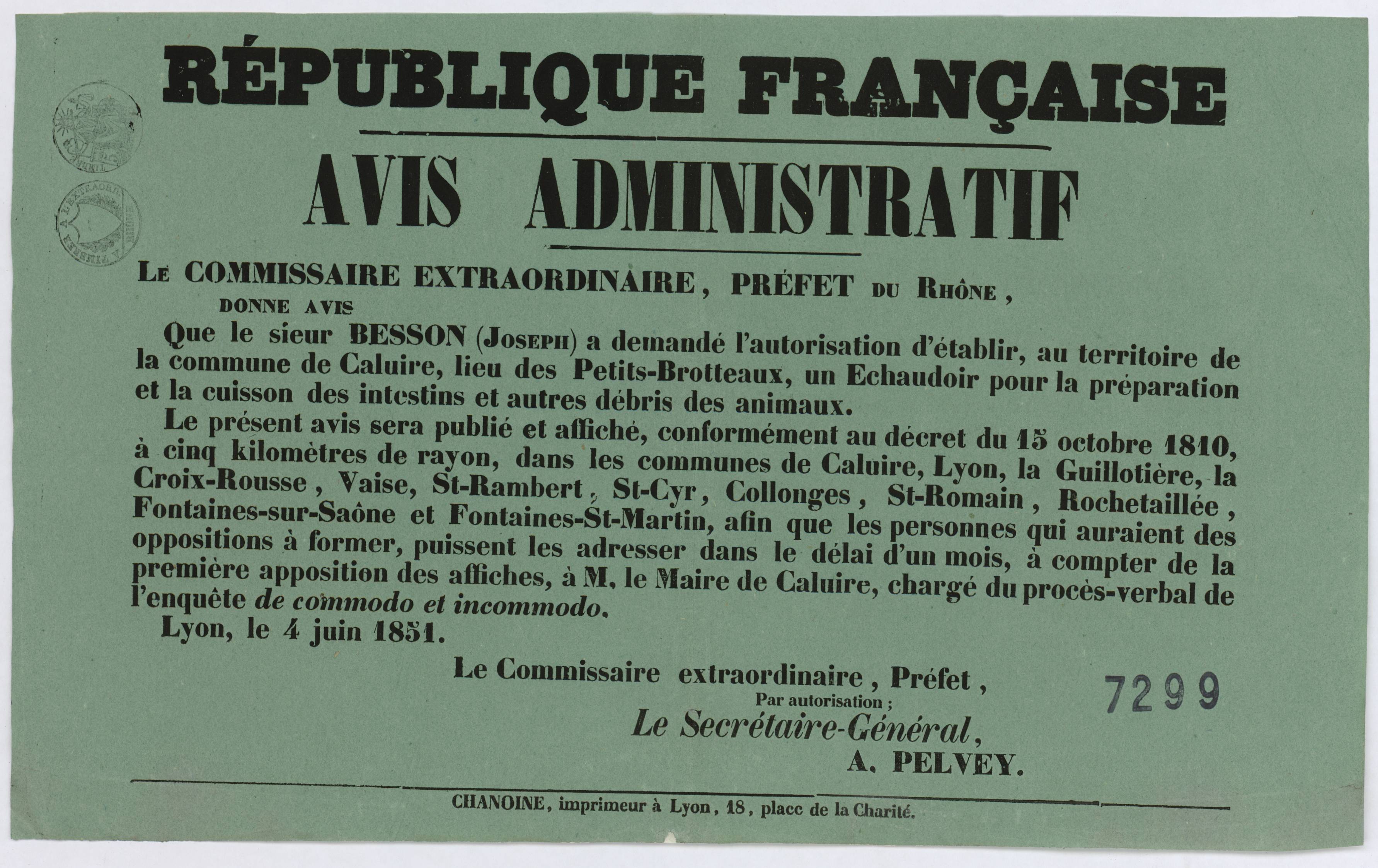 Avis administratif du préfet concernant la demande d'autorisation d'établir un échaudoir pour la cuisson des intestins et autres débris d'animaux à Caluire : affiche administrative (04/06/1851, cote : 936W7299)