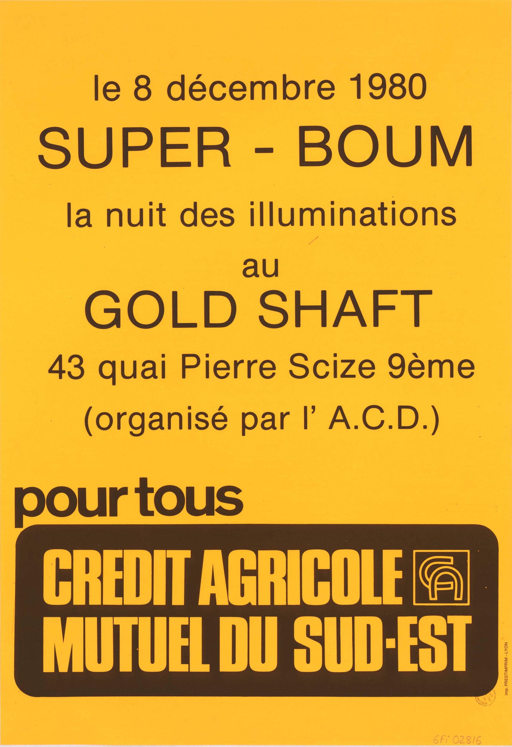 Le 8 décembre 1980 Super-Boum la nuit des illuminations au Gold Shaft : affiche (8/12/1980, cote : 6FI/2816, repro. à usage privé)