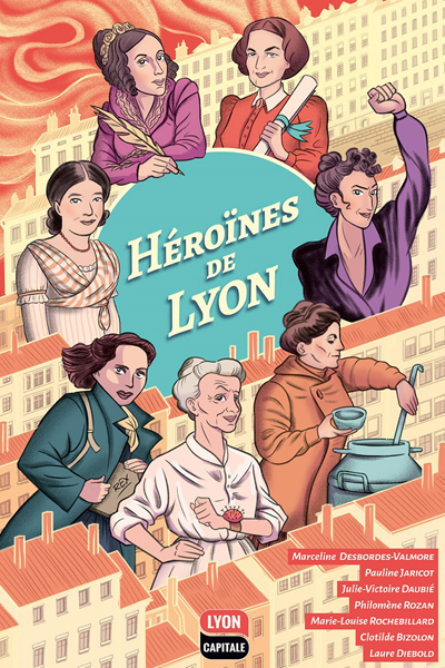 Couverture de la bande-dessinée "Héroïnes de Lyon"