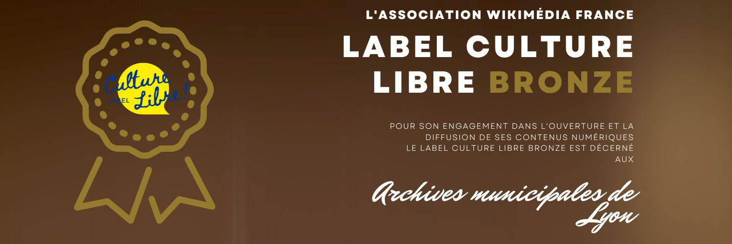 Sur fond marron, texte sur le label Culture libre (1er niveau) décerné le 25/04/2023 aux Archives de Lyon et logo dans une médaille