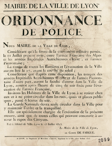 Mairie de la ville de Lyon, Ordonnance de police du maire relative à l'évacuation de la ville par l'armée des Alpes et à l'entrée des troupes des armées impériales autrichiennes ; Affiches administratives, 17/07/1815 Archives Municipales de Lyon, 6FI5655