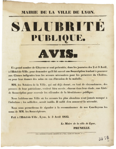 Mairie de la ville de Lyon. Salubrité publique. Avis. Souscription ouverte pour procurer aux indigents tous les secours nécessaires pour les préserver du choléra ; Affiches administratives, 03 avril 1832 Archives municipales de Lyon, 936W3916