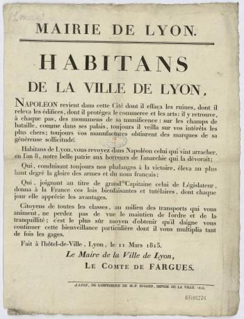 Déclaration du comte de Fargues, maire de Lyon, en faveur du retour de Napoléon de l'île d'Elbe : affiche noir et blanc (11/03/1815, cote : 6FI/6276)