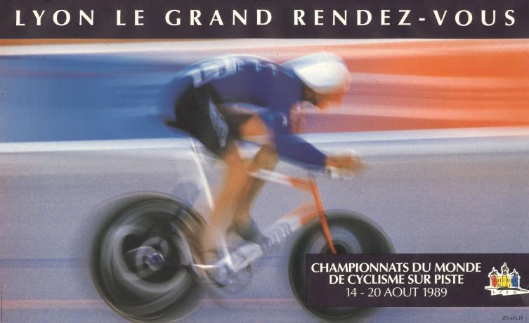 Lyon le grand rendez-vous, championnats du monde de cyclisme sur piste 1989 : affiche couleur (1989, cote 2FI/5317)