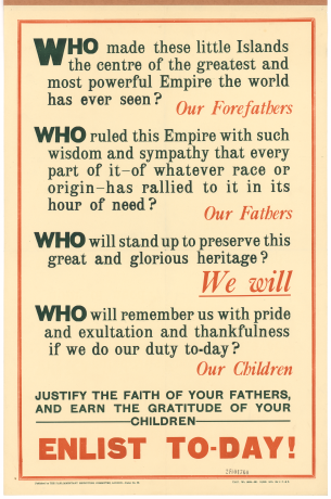 Affiche britannique publiée par The Parliamentary Recruiting Committee, 1915. "Who made these little islands the centre of greatest and most powerful empire ? Enlits-to-day ! " - 2fi/1760