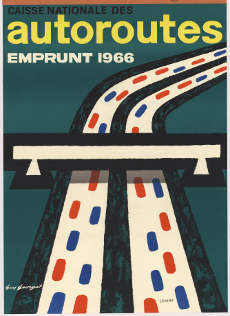 A comme Autoroute  - Emprunt pour la Caisse nationale des autoroutes Affiche de Guy Georget 1966, 2FI/867